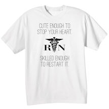 Alternate image for T-Shirt or Sweatshirt For Nurses - Start/Stop Your Heart