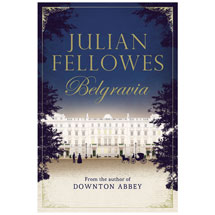 Alternate image Julian Fellowes: Belgravia Signed Book