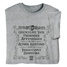 Alternate image for Gesticulate Your Prehensile Appendages T-Shirt or Sweatshirt