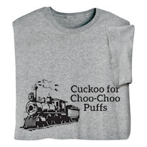 Alternate image for Cuckoo for Choo-Choo Puffs T-Shirt or Sweatshirt