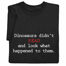 Alternate Image 2 for Personalized Dinosaurs Didn't T-Shirt or Sweatshirt