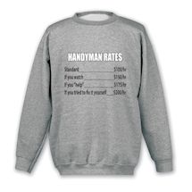 Alternate image for Handyman Rates T-Shirt or Sweatshirt