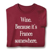 Alternate image for Wine T-Shirt or Sweatshirt