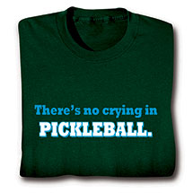 Product Image for There's No Crying in Pickleball Shirts
