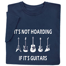 Product Image for It's Not Hoarding If It's Guitars Shirts