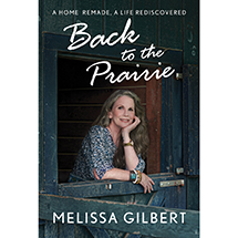 Melissa Gilbert: Back to the Prairie Signed Edition