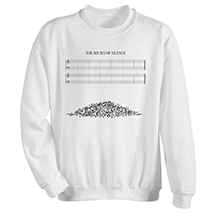 Alternate image for Sound of Silence T-Shirt or Sweatshirt