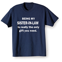 Alternate Image 10 for Personalized Only Gift You Need T-Shirt or Sweatshirt