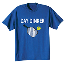 Alternate Image 1 for Day Dinker Pickleball T-Shirt or Sweatshirt