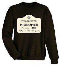 Alternate image for Welcome to Midsomer T-Shirt or Sweatshirt