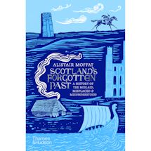 Alternate image Scotland&rsquo;s Forgotten Past