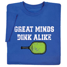 Alternate image Great Minds Dink Alike T-Shirt or Sweatshirt