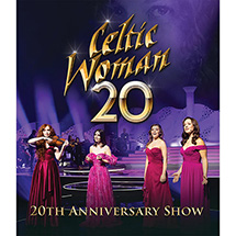 Celtic Woman 20 (20th Anniversary DVD)